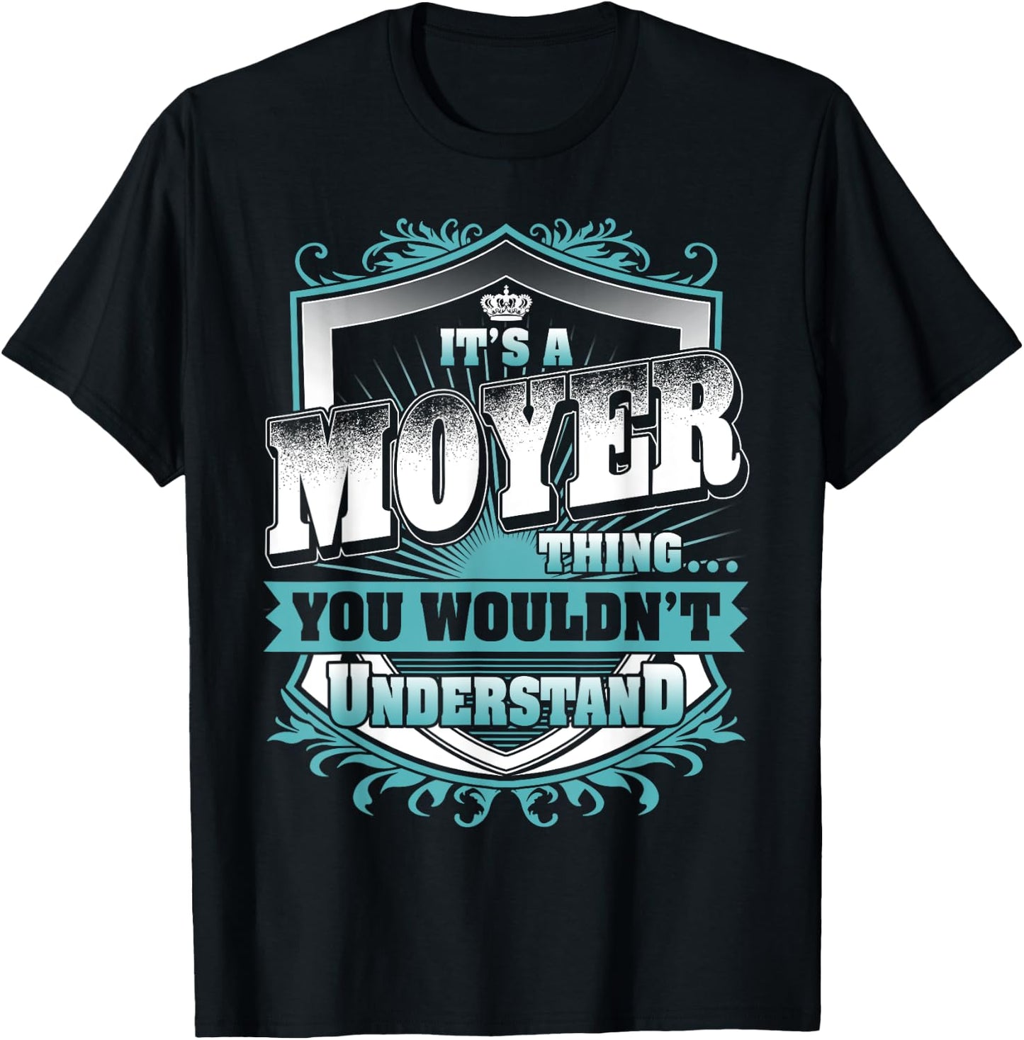 It's A MOYER Thing You Wouldn't Understand Name Vintage T-Shirt - T-Shirt | Black