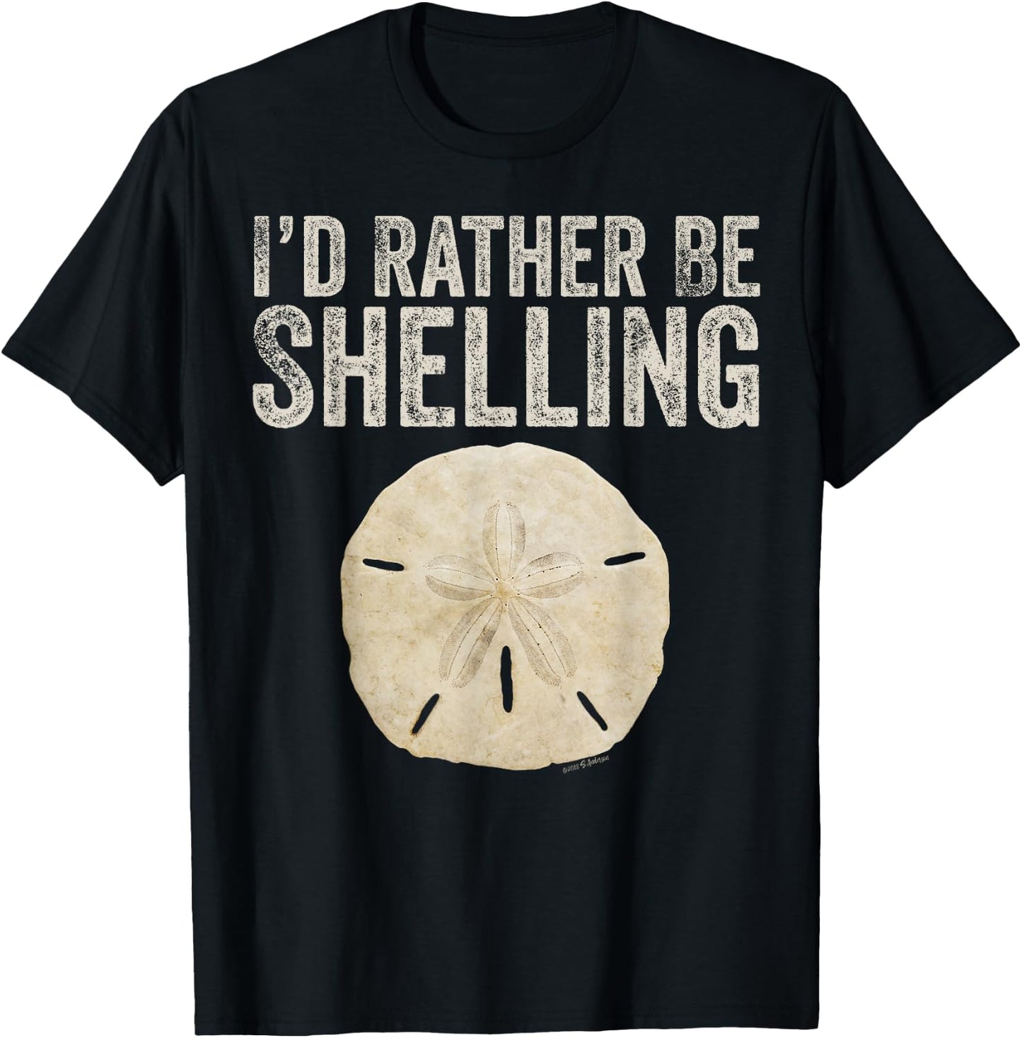 I'D RATHER BE SHELLING - gear for shelling and shell hunters T-Shirt - T-Shirt | Black