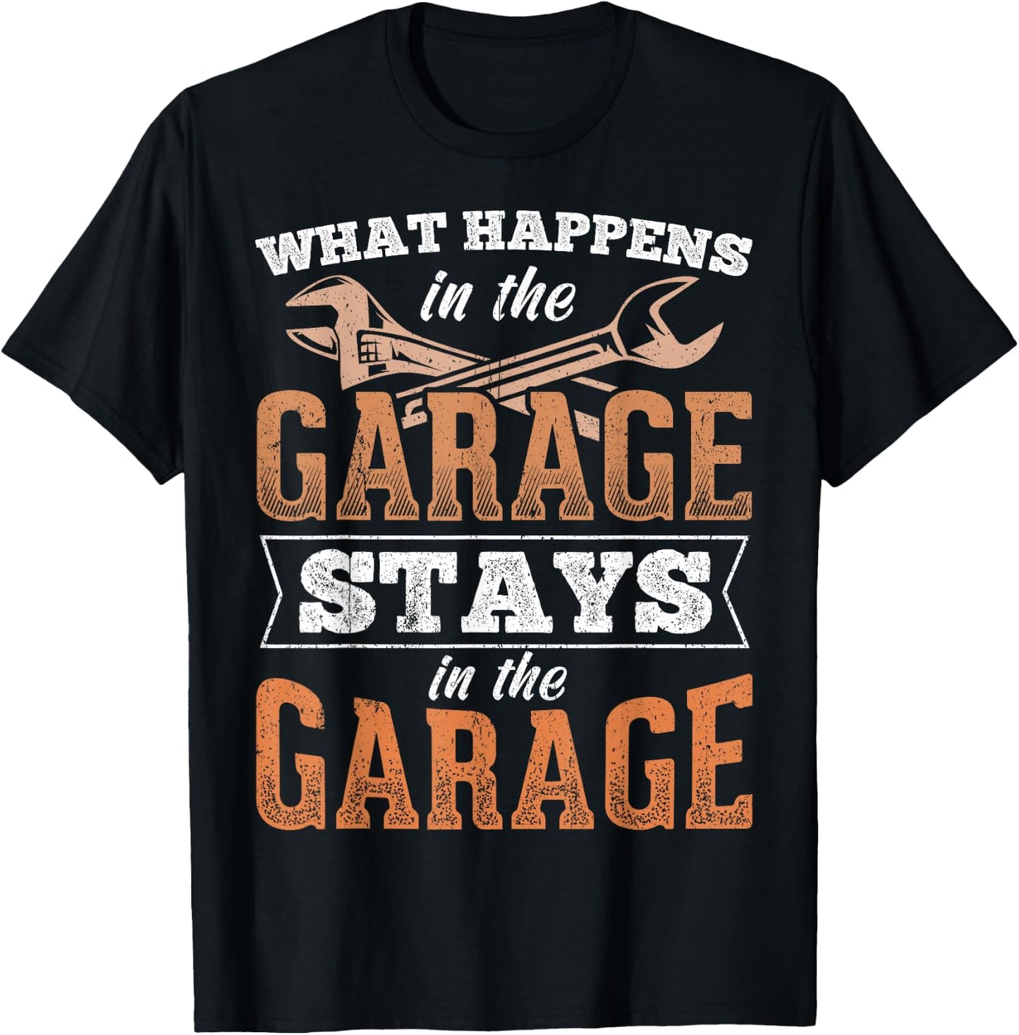What happens in garage stays in garage - auto labor car T-Shirt - T-Shirt | Black