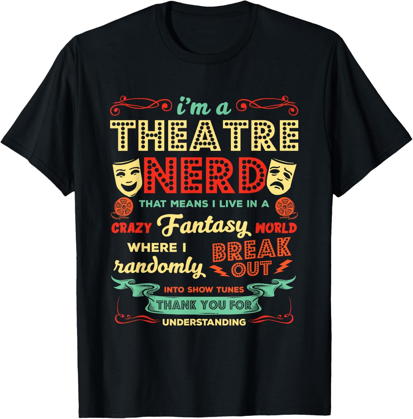 Ich bin ein Theater Nerd Funny Theatre Actor T-Shirt - T-Shirt | Black
