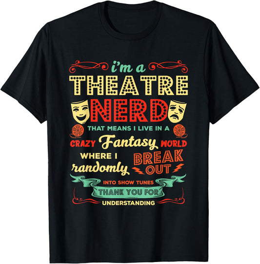 Ich bin ein Theater Nerd Funny Theatre Actor T-Shirt - T-Shirt | Black
