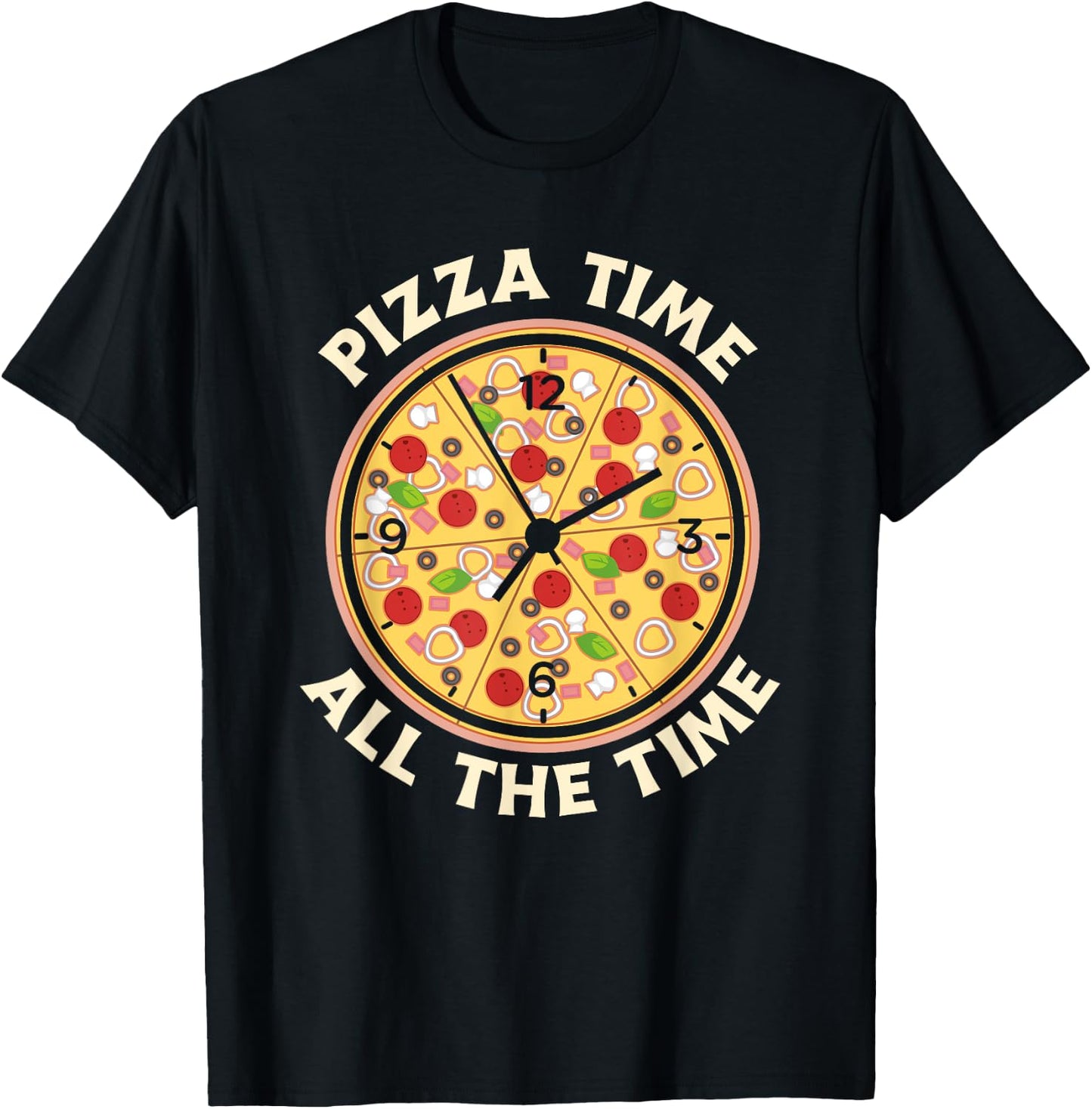 Pizza Time All The Time - Funny Pizza Lover T-Shirt - T-Shirt | Black