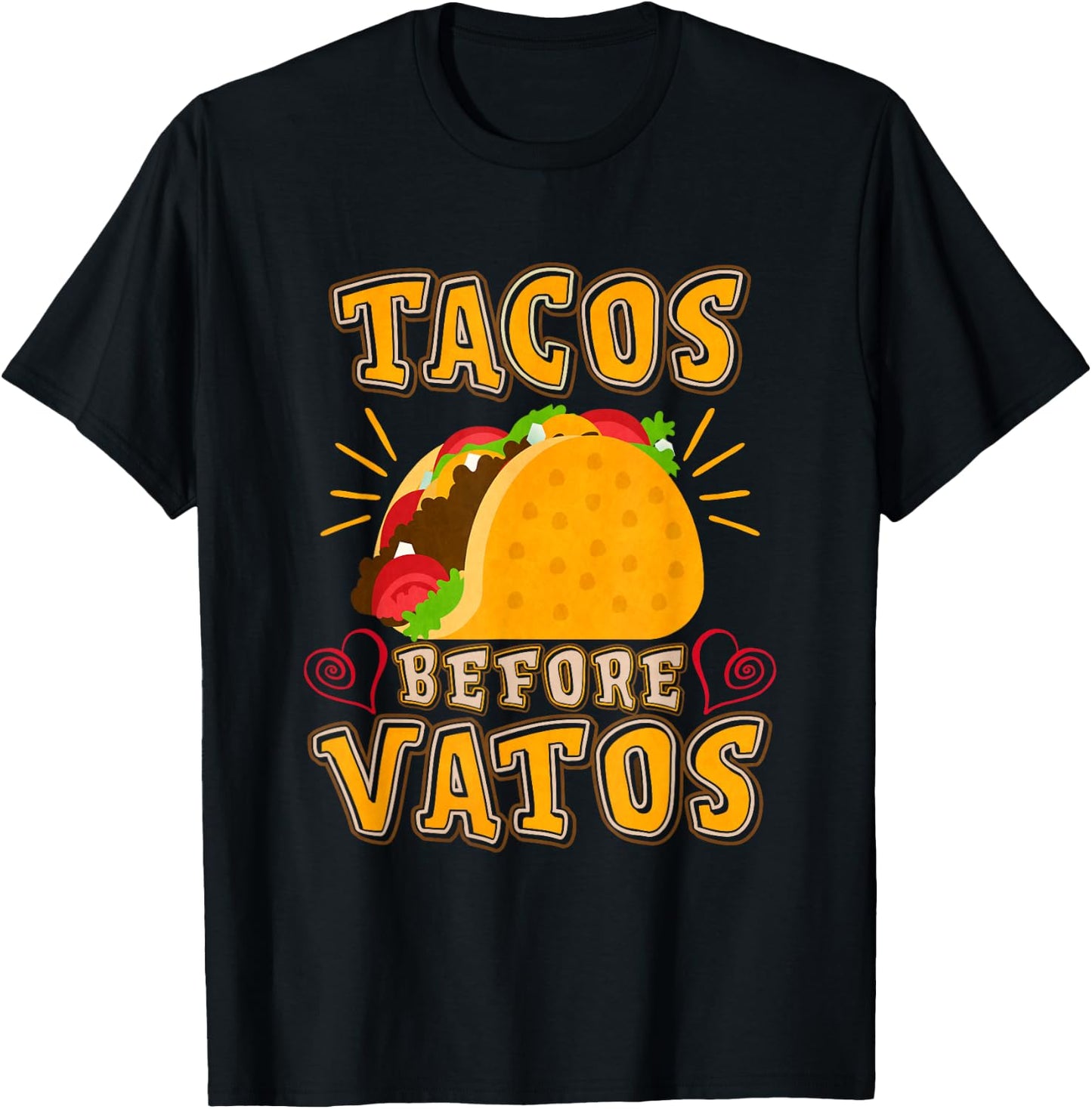 Tacos Before Vatos T-Shirt - T-Shirt | Black