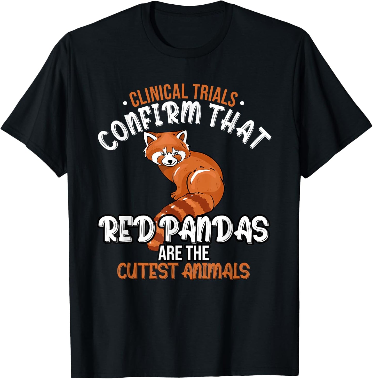 Clinical studies confirm that red pandas are the cutest T-Shirt - T-Shirt | Black