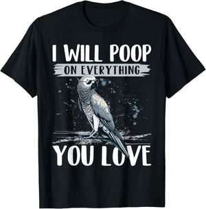 I Will Poop on Everything You Love African Grey Parrot T-Shirt - T-Shirt | Black