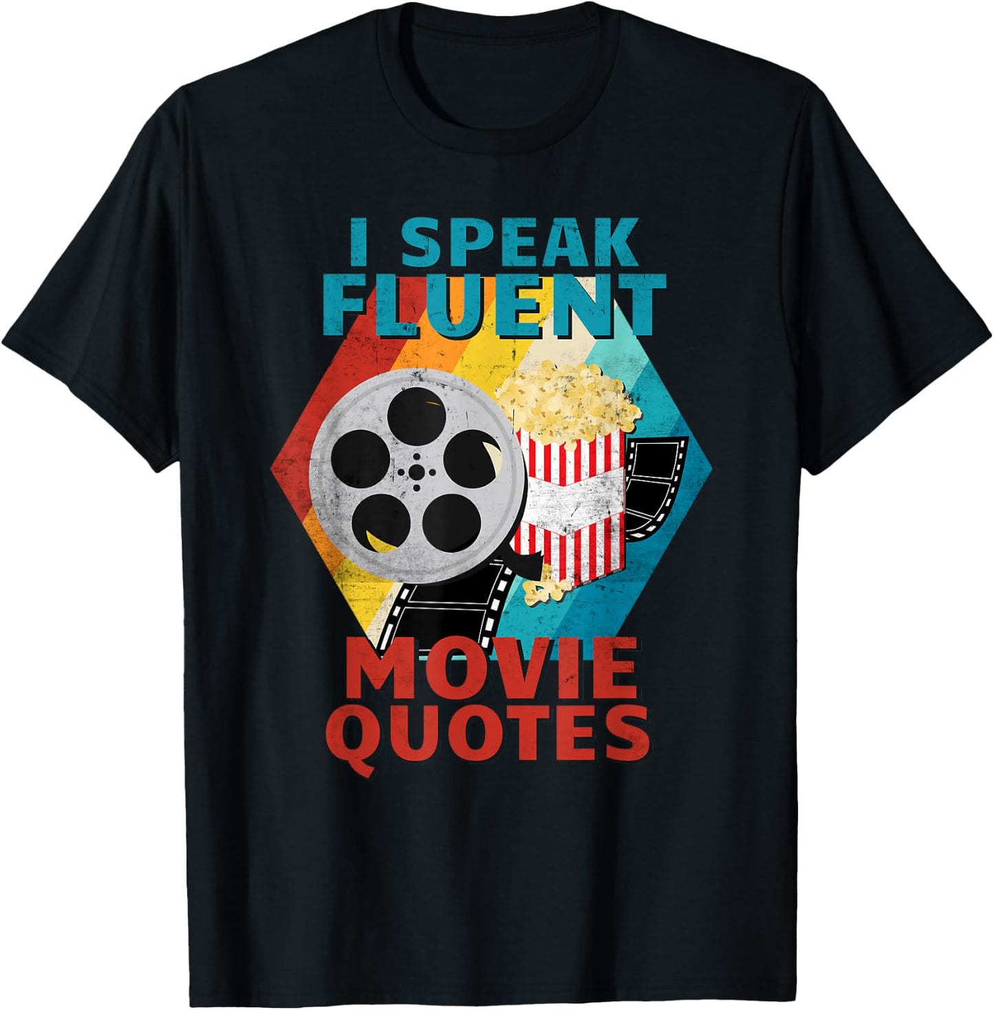 I Speak Fluent Movie Quotes Funny Retro Vintage Movie Lover T-Shirt - T-Shirt | Black