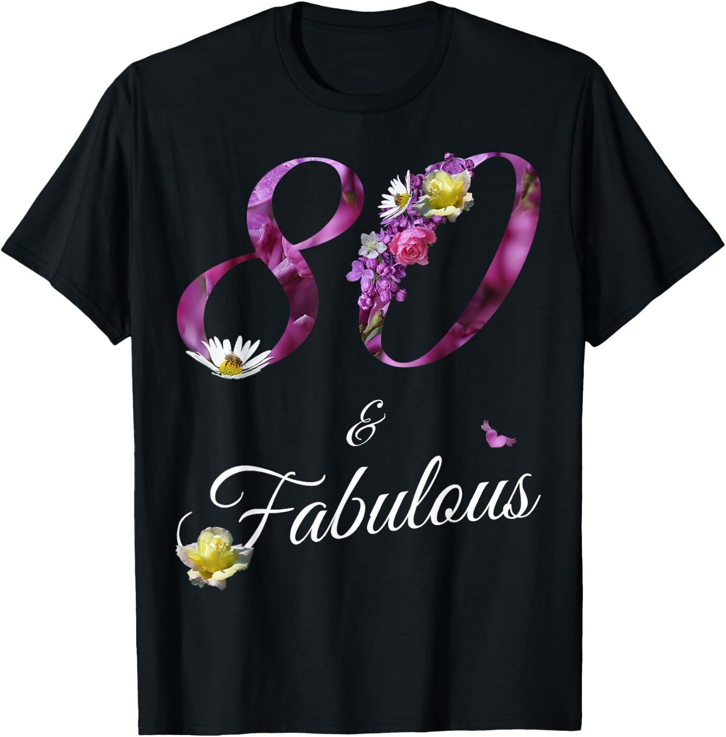 80 & Fabulous 80 Year Old Floral 1945 80th Birthday Gift T-Shirt - T-Shirt | Black