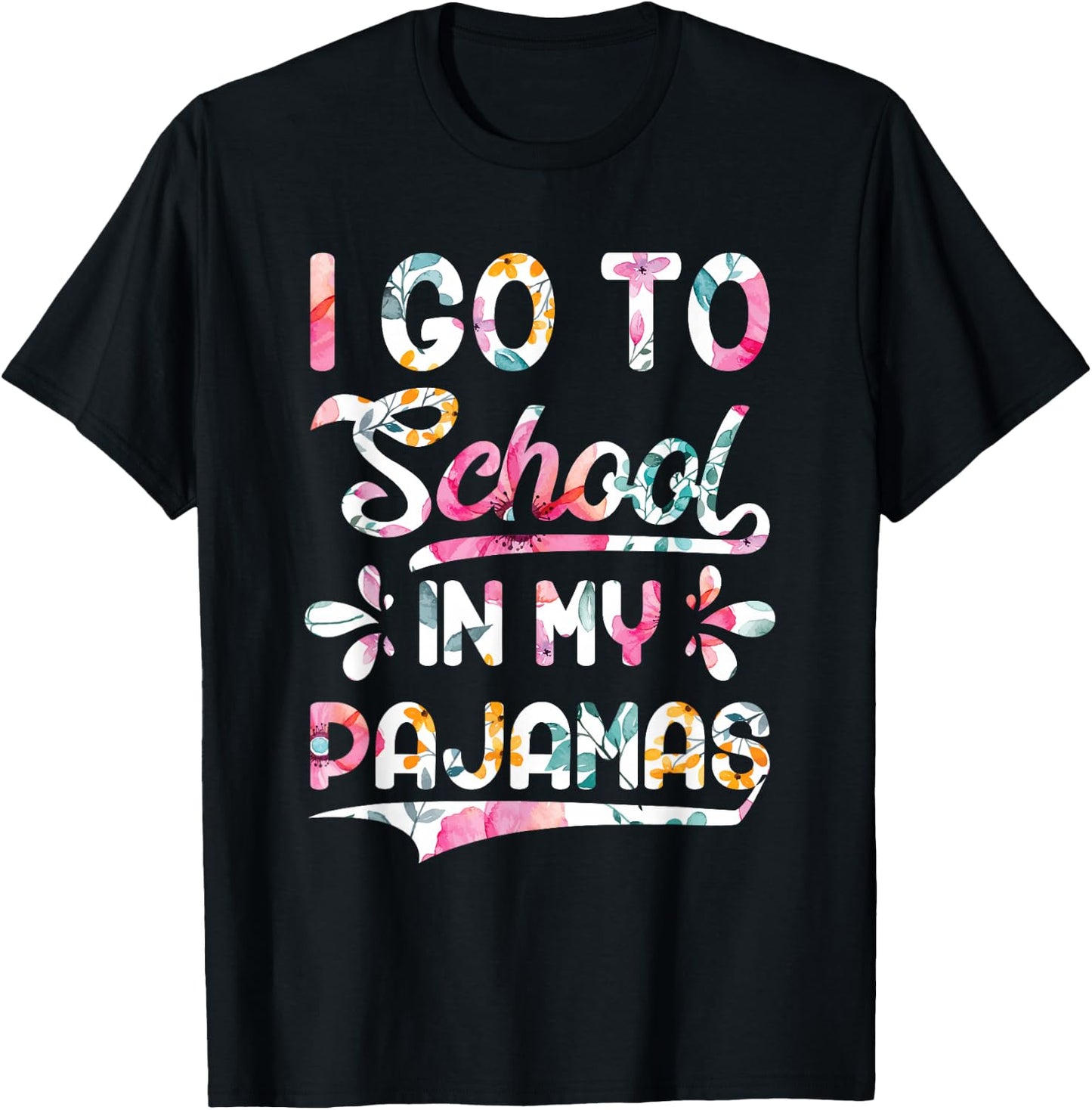 I Go To School In My Pajamas Home Online Virtual Floral Gift T-Shirt - T-Shirt | Black