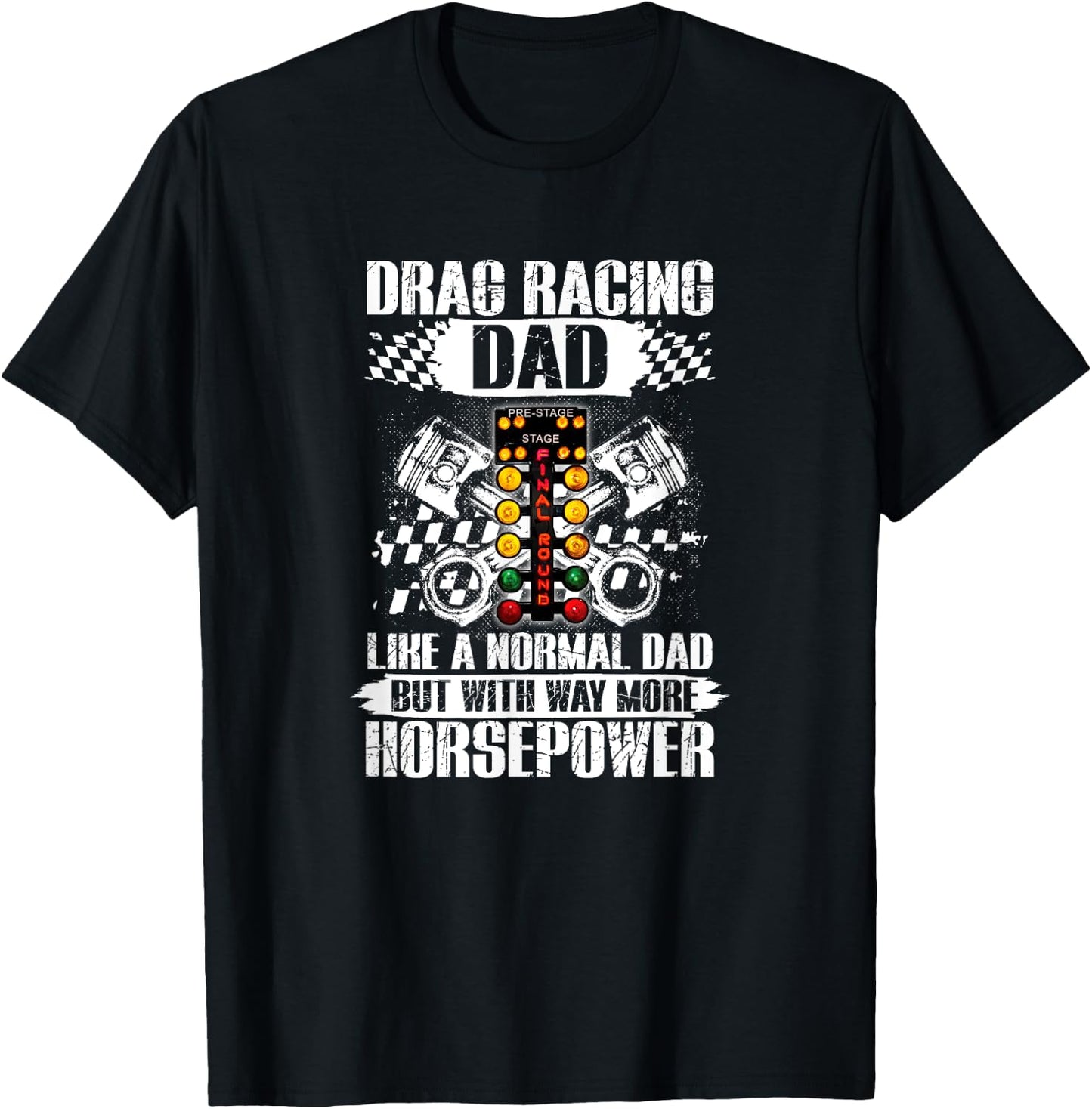 Drag Racing Dad With Way More Horsepower Car Mechanic Dad T-Shirt - T-Shirt | Black