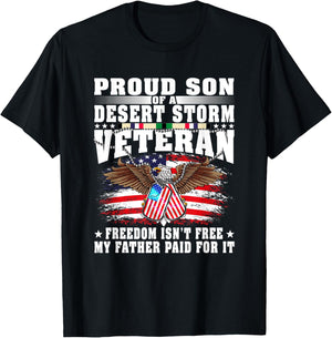 Proud Son Of Desert Storm Veteran - Freedom Isn't Free Gift T-Shirt - T-Shirt | Black