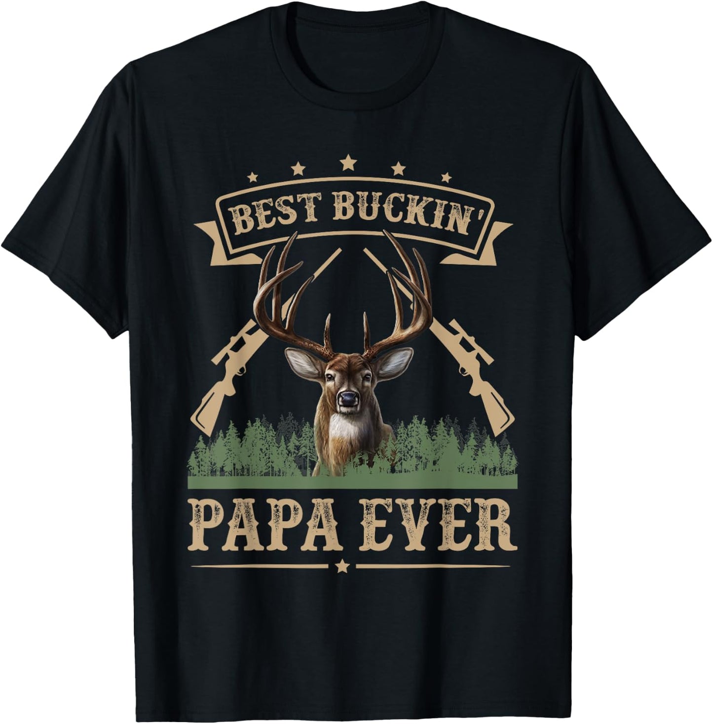 Fathers Day Best Buckin' Papa Ever Deer Hunting Bucking T-Shirt - T-Shirt | Black