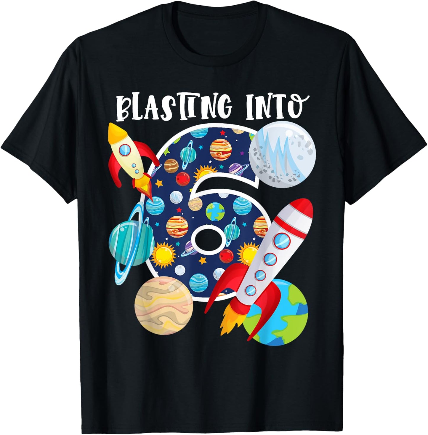 Blasting Into Outer Space 6 Year Old 6th Birthday Party Kids T-Shirt - T-Shirt | Black