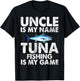 Uncle is my Name Tuna Fishing is my Game Tuna Fishing T-Shirt - T-Shirt | Black