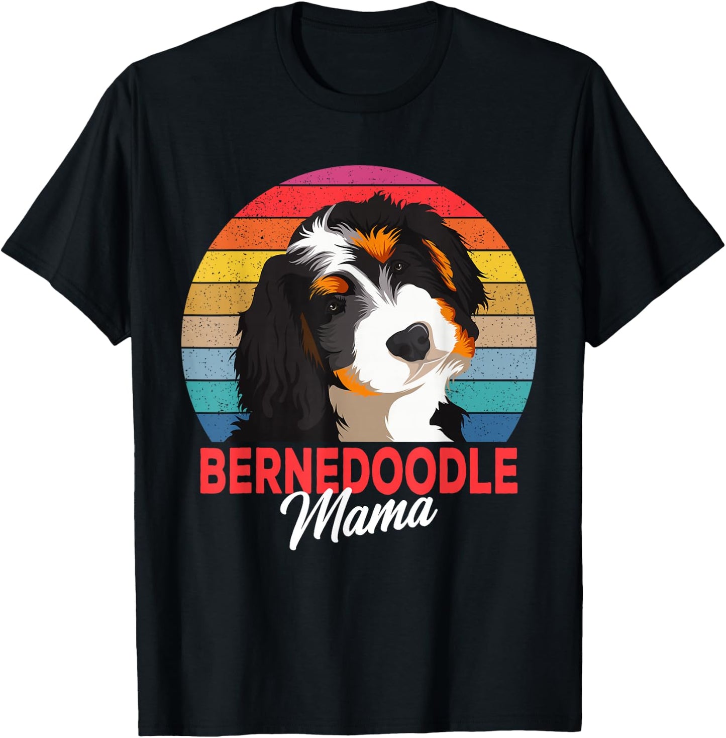 Bernedoodle Mama Dog Mom Owner Funny Gift T-Shirt - T-Shirt | Black