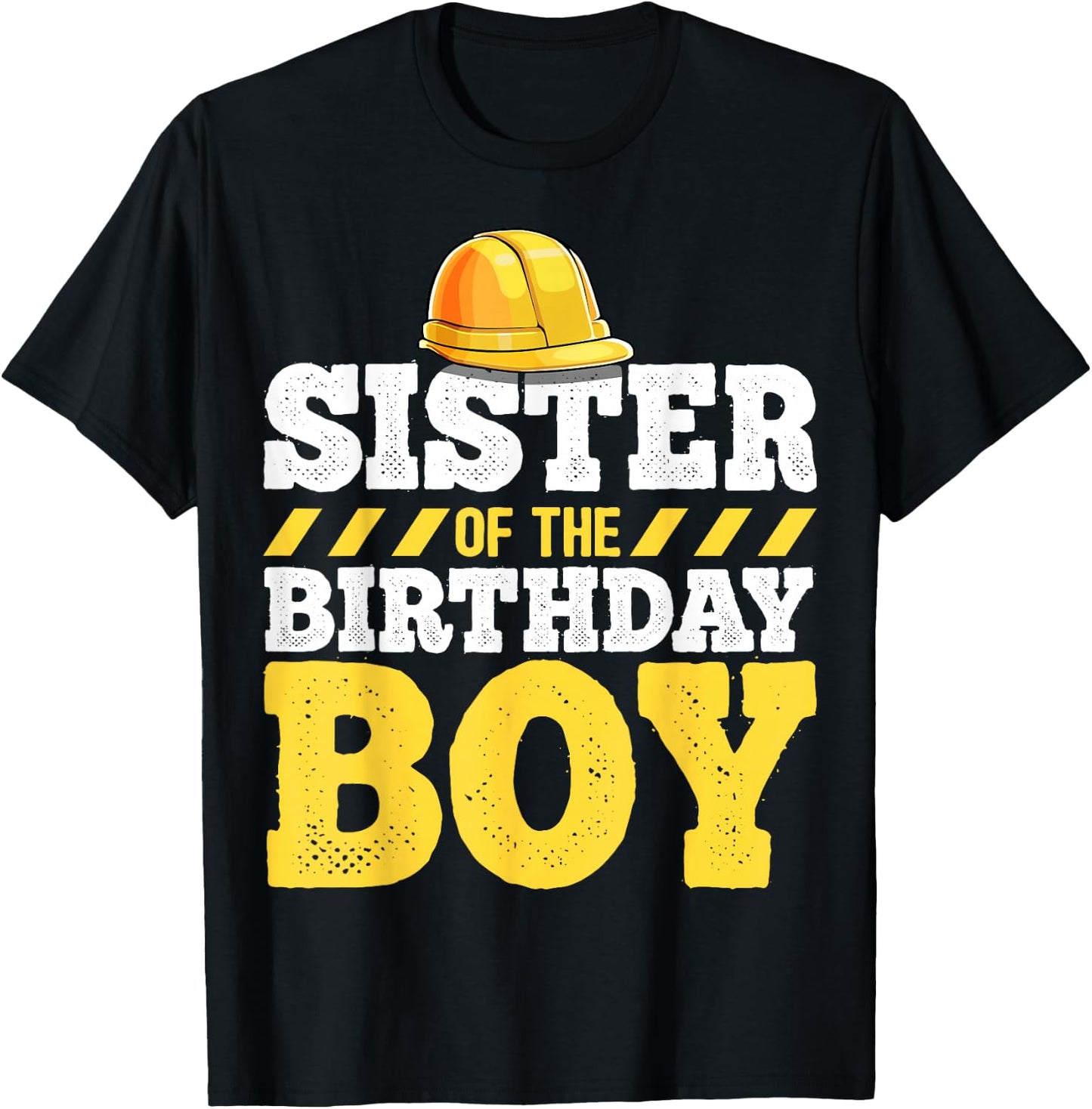 Sister of the Birthday Boy Construction Birthday Party T-Shirt - T-Shirt | Black