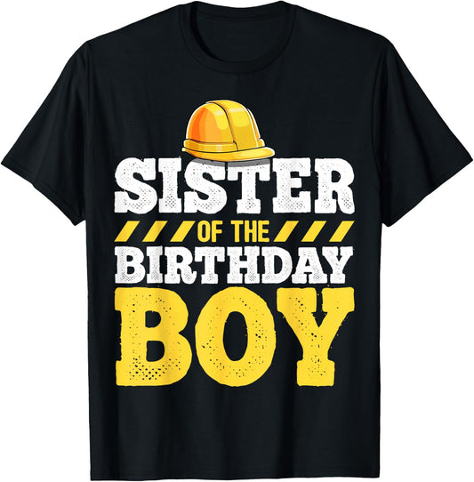 Sister of the Birthday Boy Construction Birthday Party T-Shirt - T-Shirt | Black