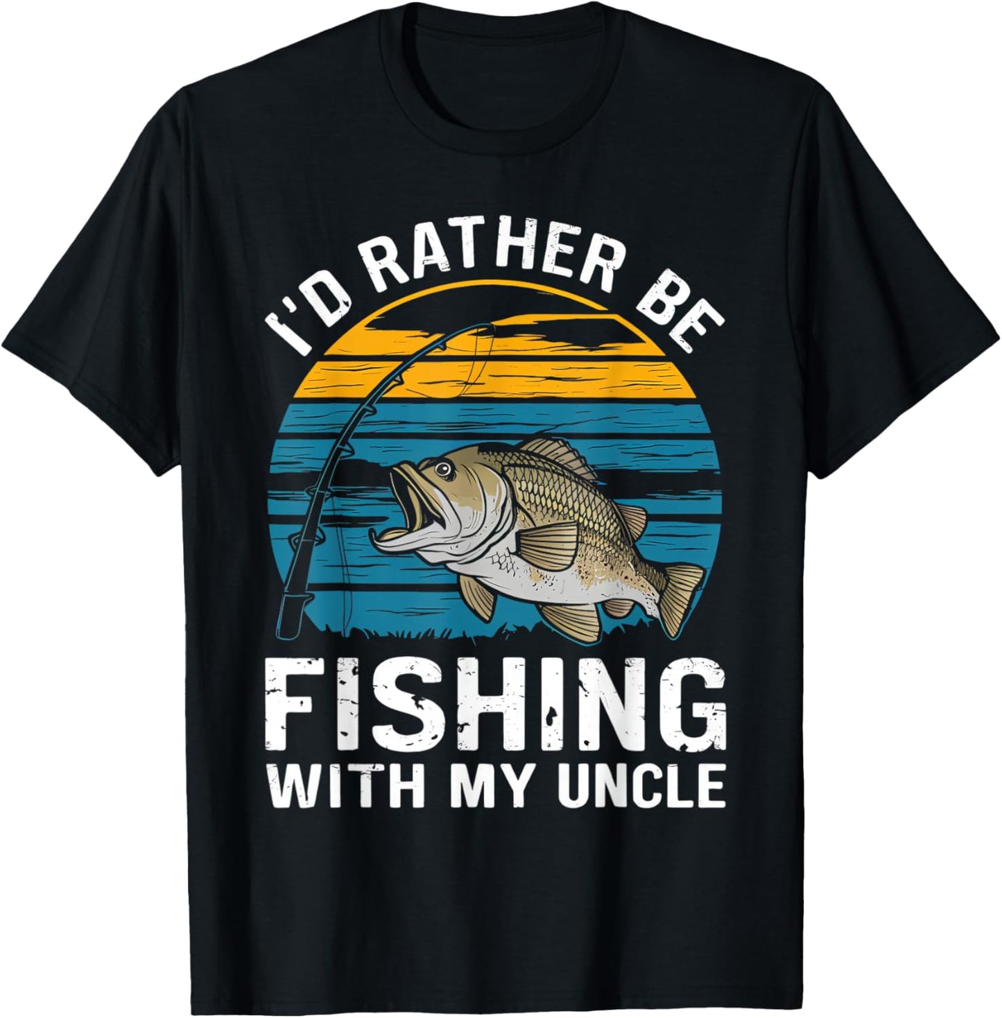 Id Rather Be Fishing with My Uncle T-Shirt - T-Shirt | Black