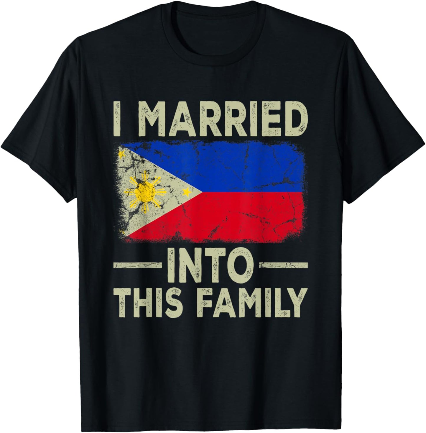 I Married Into This Family Filipino Flag In Law Wedding T-Shirt - T-Shirt | Black