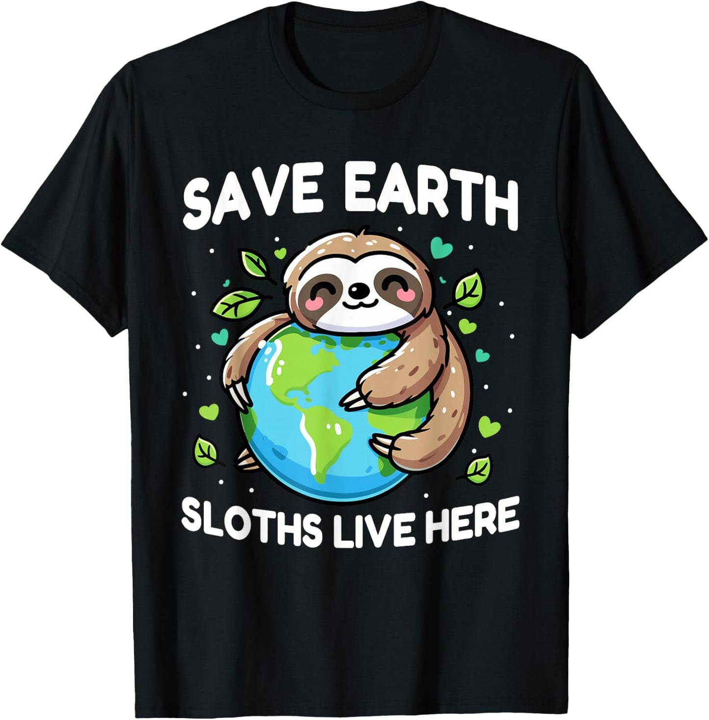 Save Earth Sloth Design - Funny Animal Earth Day T-Shirt - T-Shirt | Black