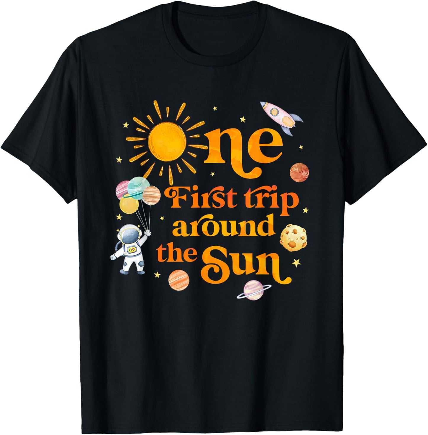 One Year Old First Trip Around the Sun Space 1st Birthday T-Shirt - T-Shirt | Black
