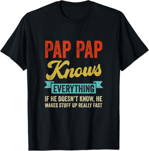 Pap Pap Knows Everything Funny Father's Day Pap Pap T-Shirt - T-Shirt | Black