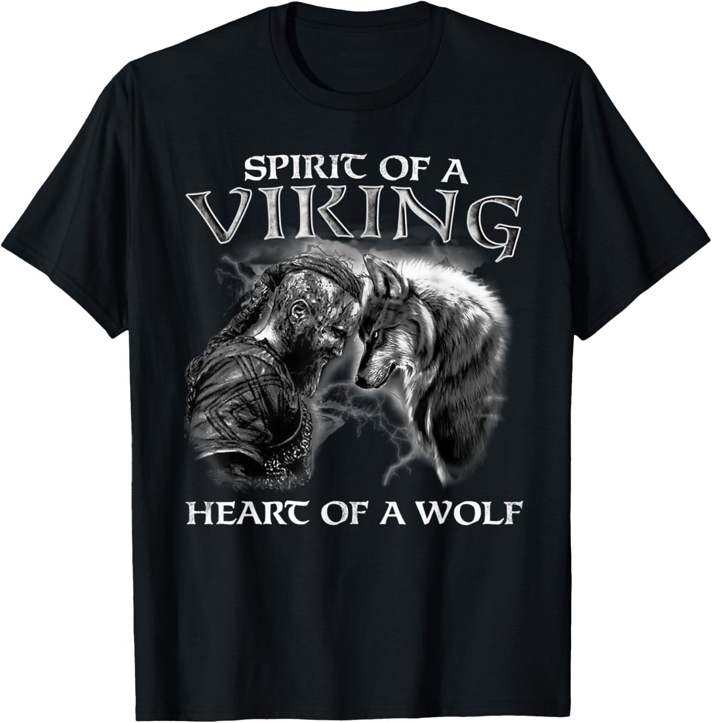 Spirit Of A Viking Heart Of A Wolf - Viking - Wolf Warrior T-Shirt - T-Shirt | Black