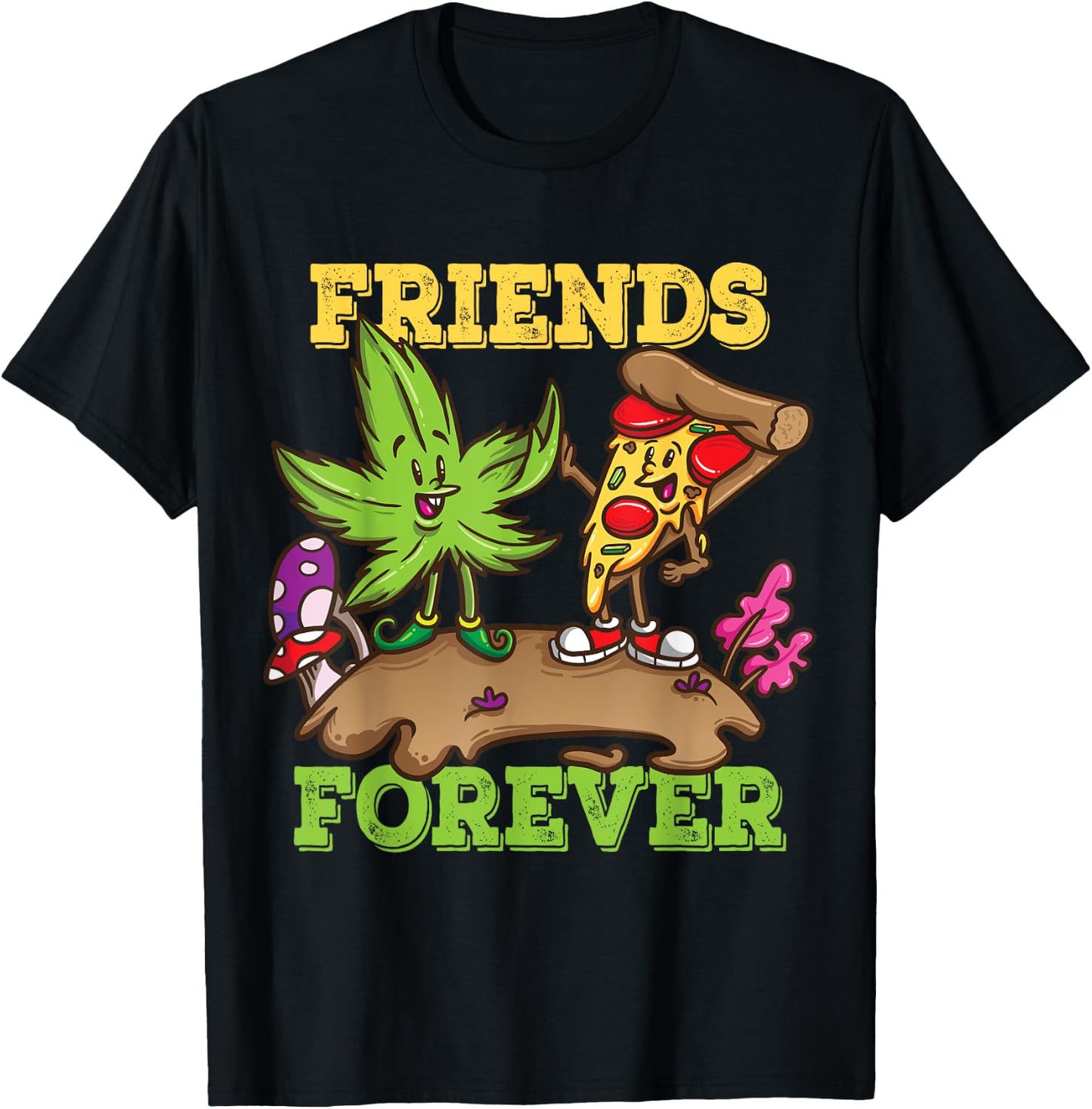 Pizza Weed Friends Forever Marijuana Stoner Pothead Cannabis T-Shirt - T-Shirt | Black