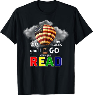 Hot Air Balloon Oh The Places You’ll Go When You Read T-Shirt - T-Shirt | Black