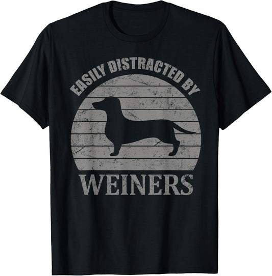 Retro Pet Dogs Weiners Lover Easily Distracted By Wieners T-Shirt - T-Shirt | Black