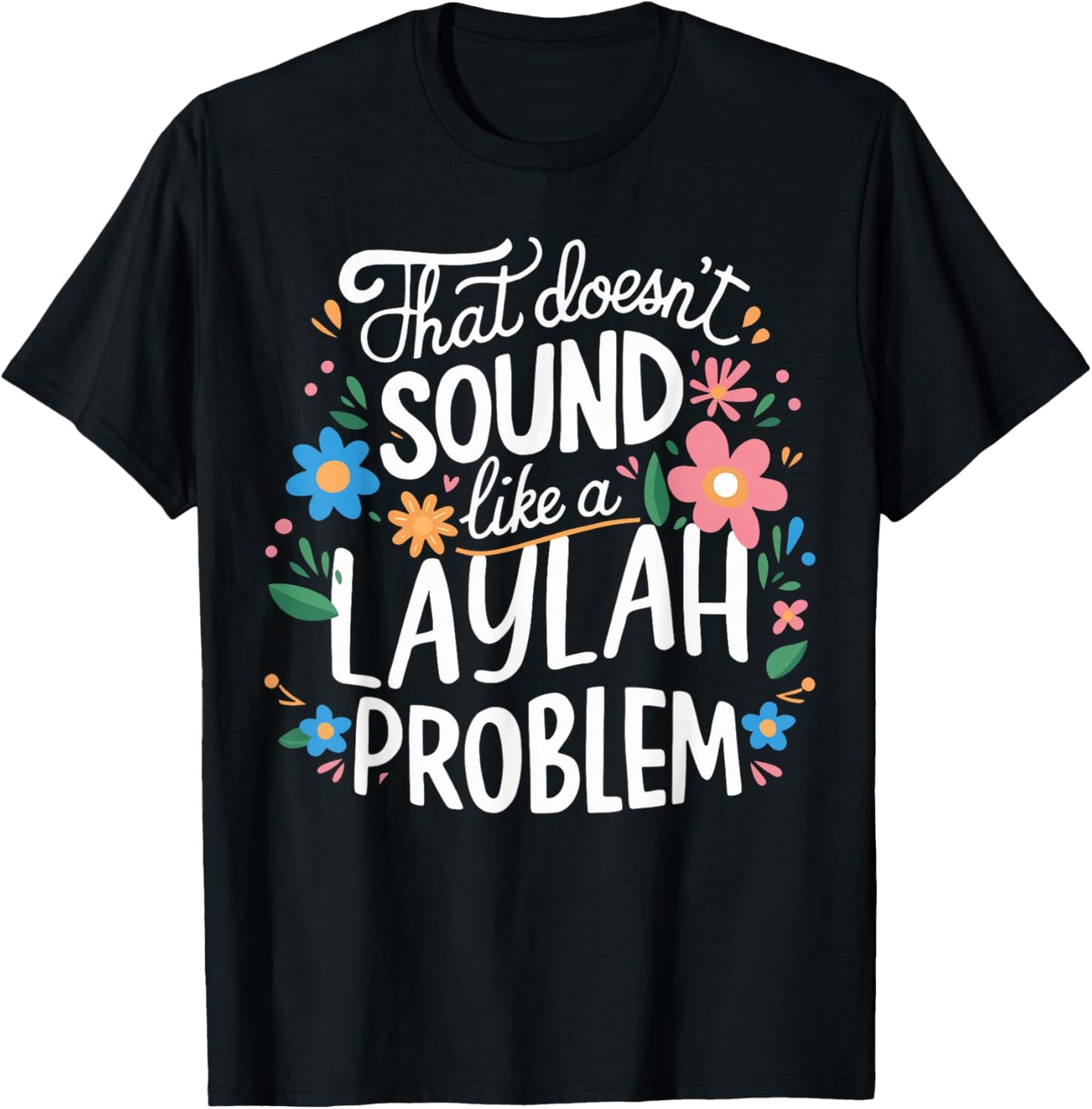 LAYLAH Personalized Cute Girls LAYLAH Name T-Shirt - T-Shirt | Black