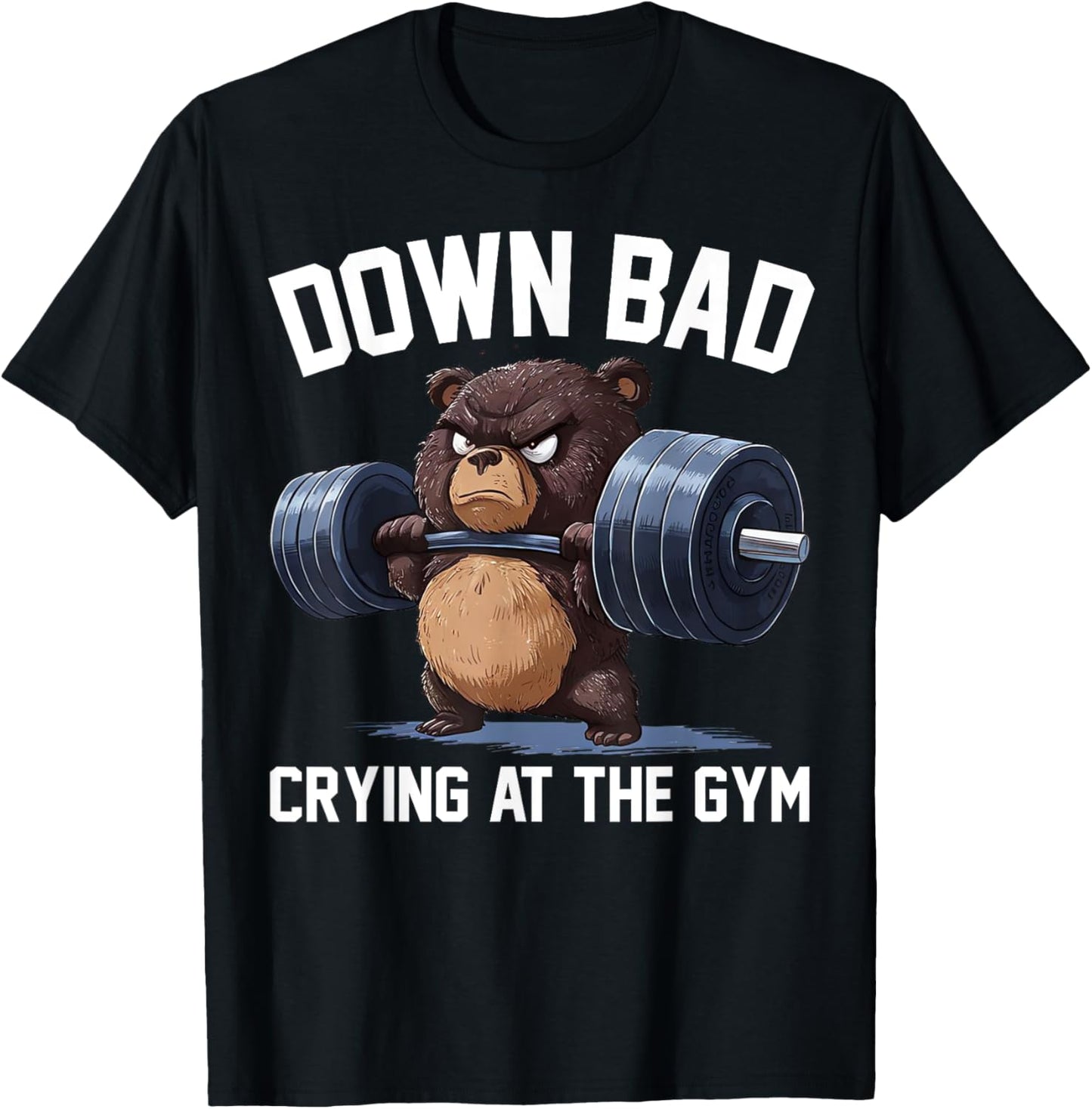 Funny Down Bad Crying At The Gym Teddy Bear T-Shirt - T-Shirt | Black