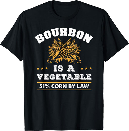 Bourbon is a Vegetable - Whiskey - Funny Bourbon Drinking T-Shirt - T-Shirt | Black
