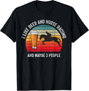 I like Beer and Horse Racing and Maybe 3 People Vintage T-Shirt - T-Shirt | Black