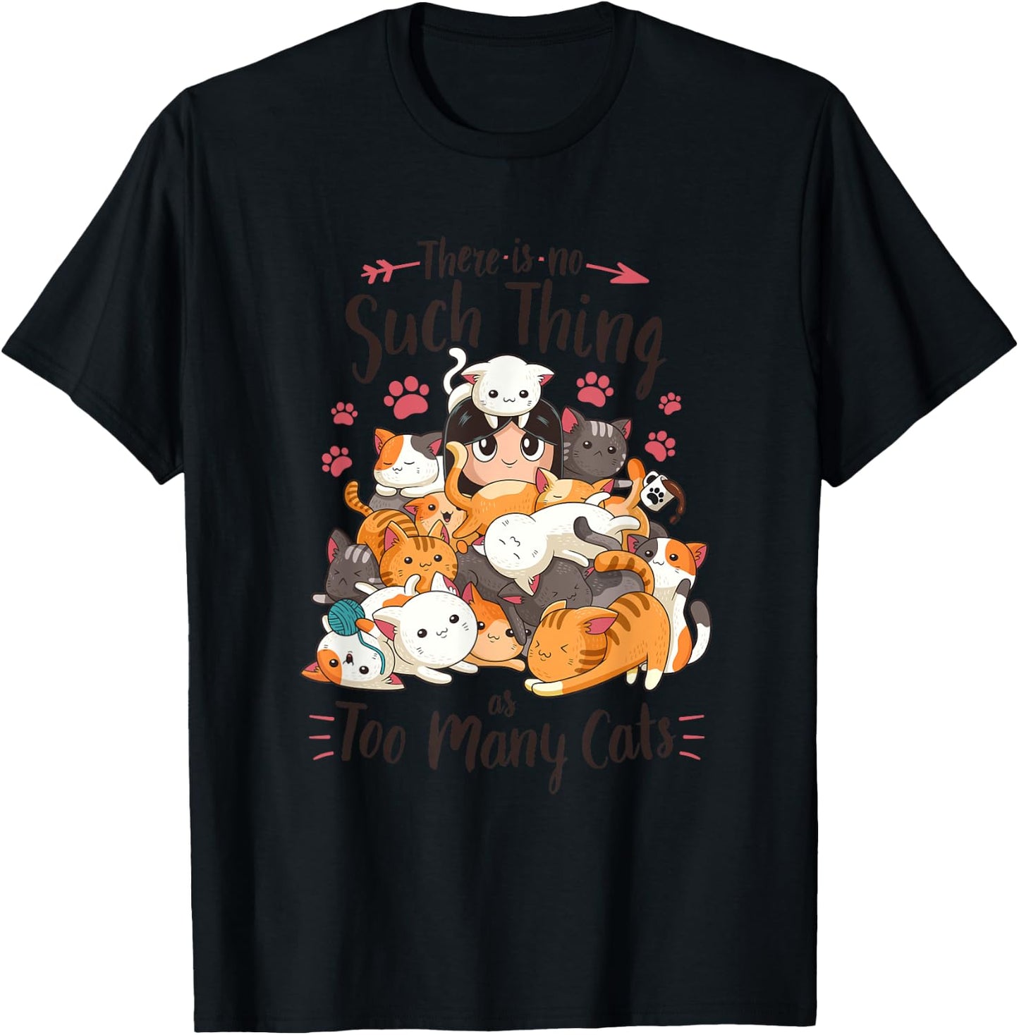 Funny Cat Lover No Such Thing as Too Many Cats T-Shirt - T-Shirt | Black