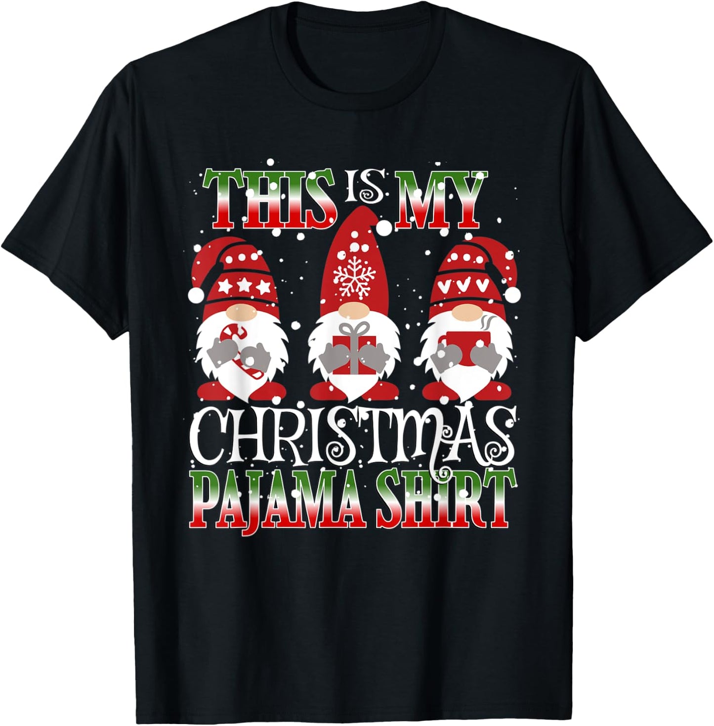 This Is My Christmas Pajama Shirt Gnome Hangin With Gnomies T-Shirt - T-Shirt | Black