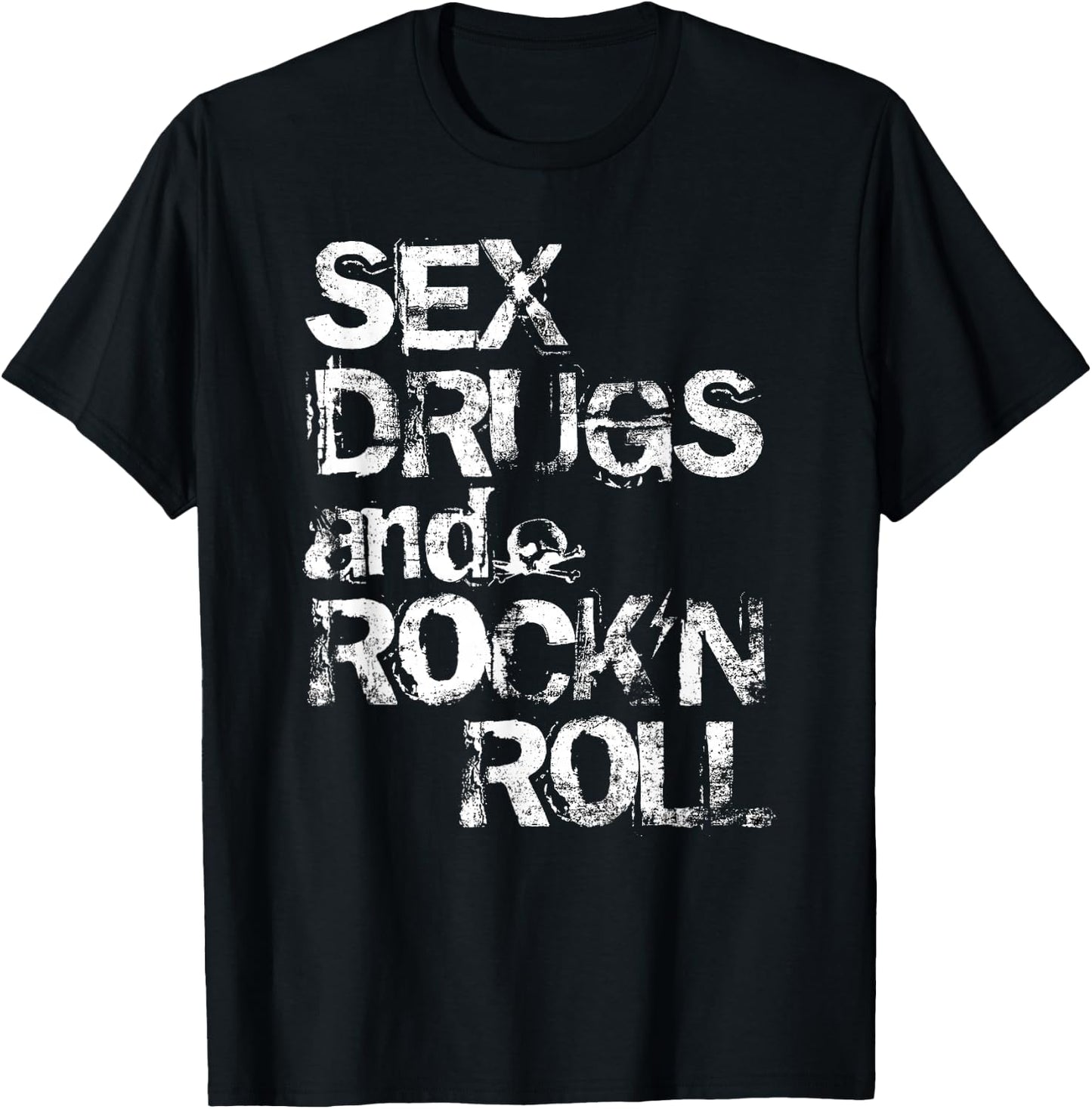 Sex Drugs and Rock'n Roll T-Shirt - T-Shirt | Black