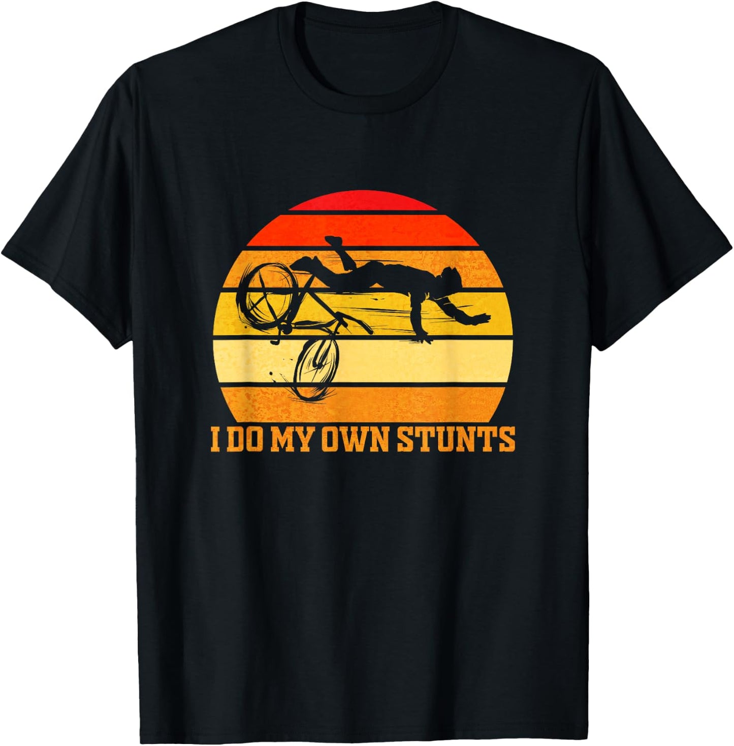 Cycling Lover Cycle Funny Bicycle Vintage I Do My Own Stunts T-Shirt - T-Shirt | Black