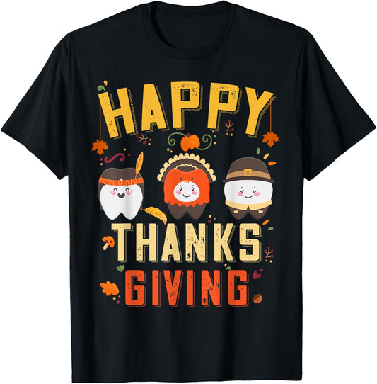 Happy Dentist Thanksgiving Tooth Dental Hygienist Costume T-Shirt - T-Shirt | Black