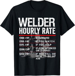 Welder Hourly Rate Funny Welding Gift Metal Worker T-Shirt - T-Shirt | Black