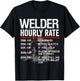 Welder Hourly Rate Funny Welding Gift Metal Worker T-Shirt - T-Shirt | Black