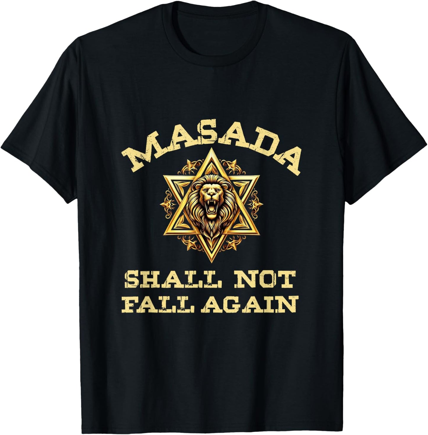 Masada Shall Not Fall Again Lion Judah Star Of David Israel T-Shirt - T-Shirt | Black