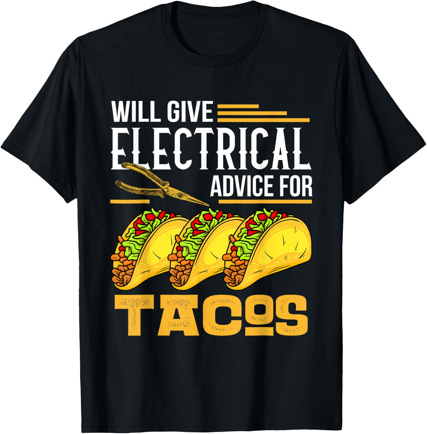 Will Give Electrical Advice For Tacos Lover Electrician Gift T-Shirt - T-Shirt | Black