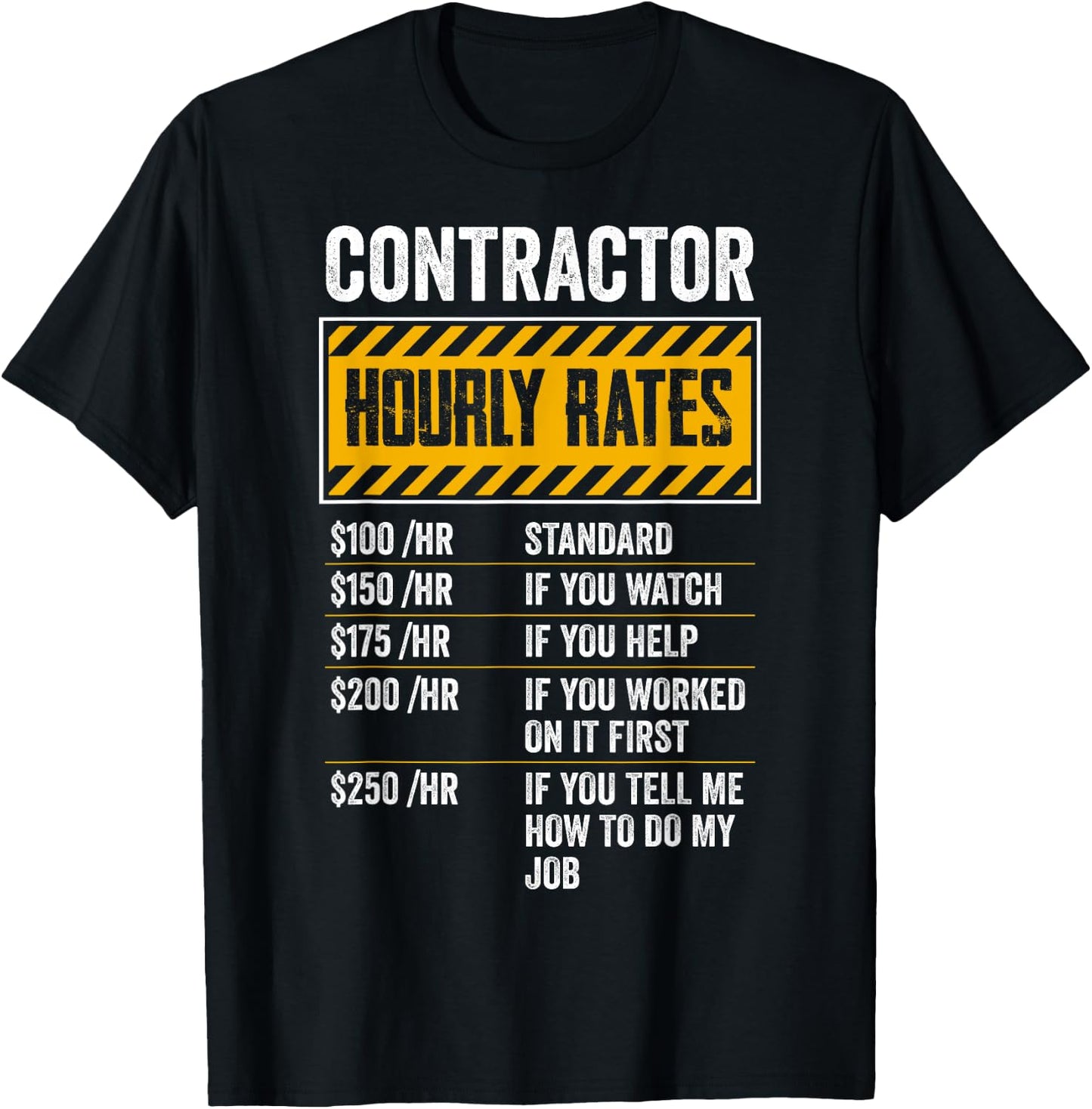 Funny Contractor Hourly Rates Gift Repairman Labor Rates T-Shirt - T-Shirt | Black