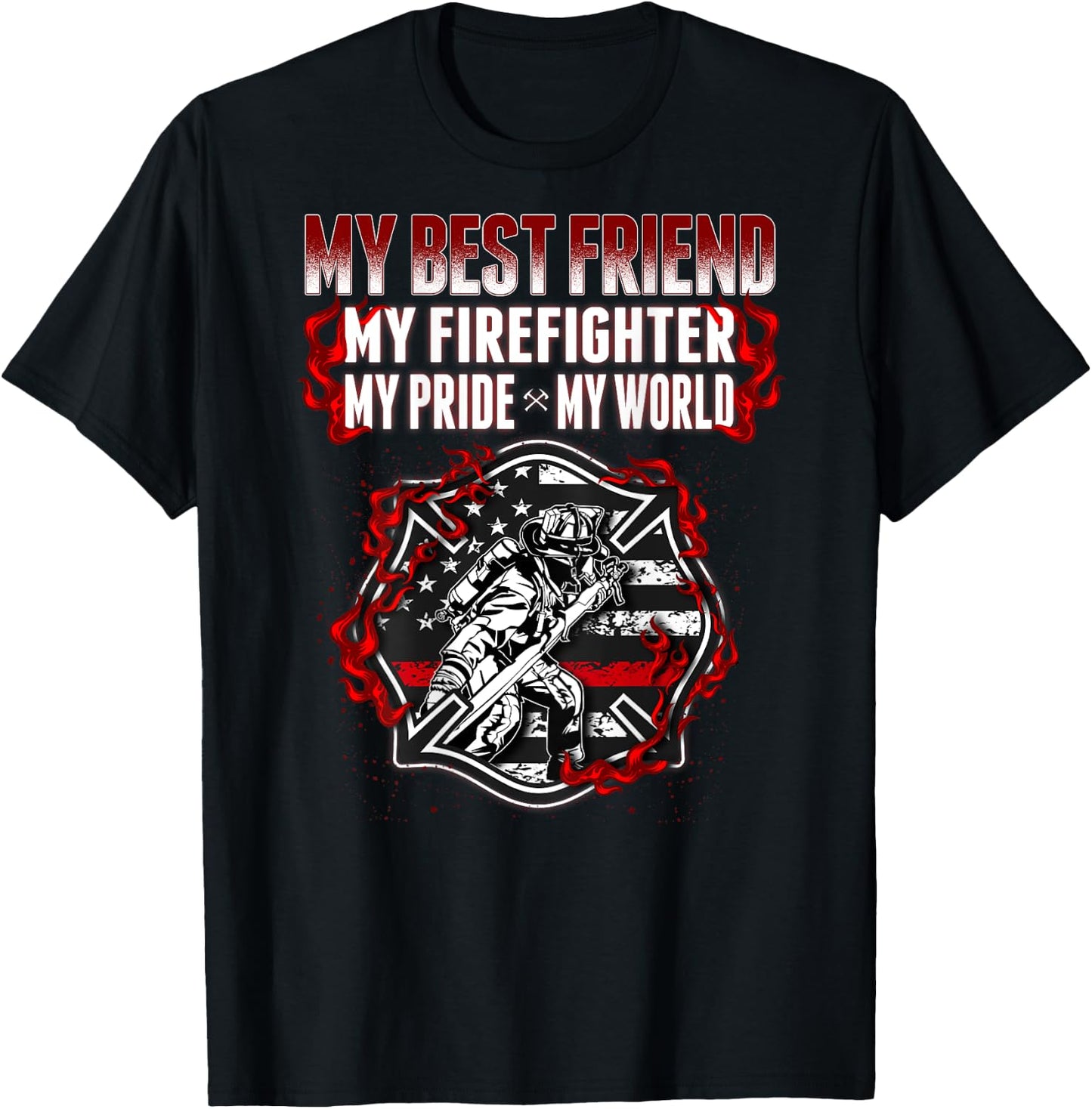 My Best Friend Is A Firefighter Hero Proud Fire Friend Gifts T-Shirt - T-Shirt | Black