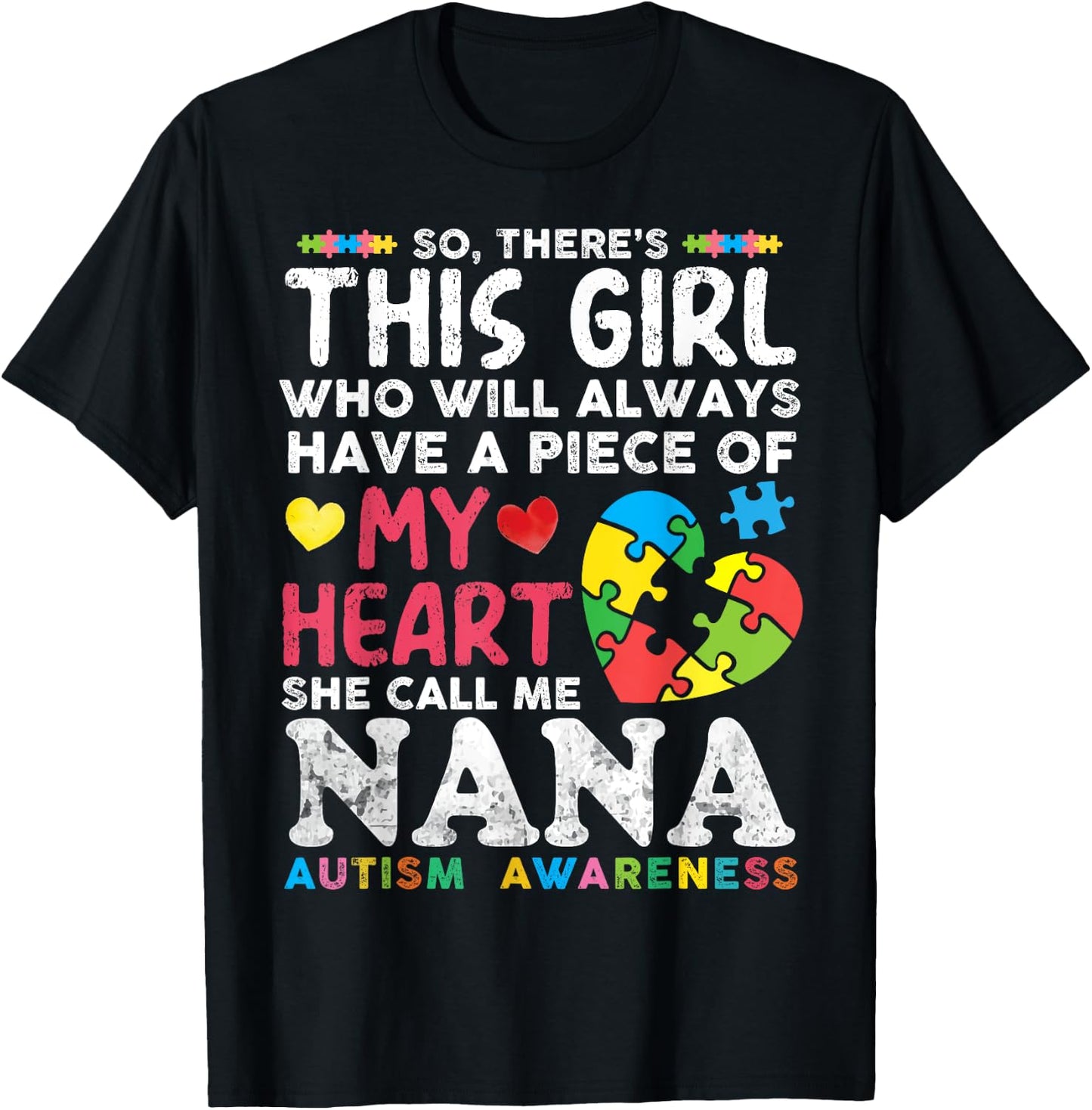There's This Girl She Calls Me Nana Autism Awareness Grandma T-Shirt - T-Shirt | Black