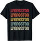 LIVINGSTON Gift Surname Funny Retro Vintage Birthday Reunion T-Shirt - T-Shirt | Black