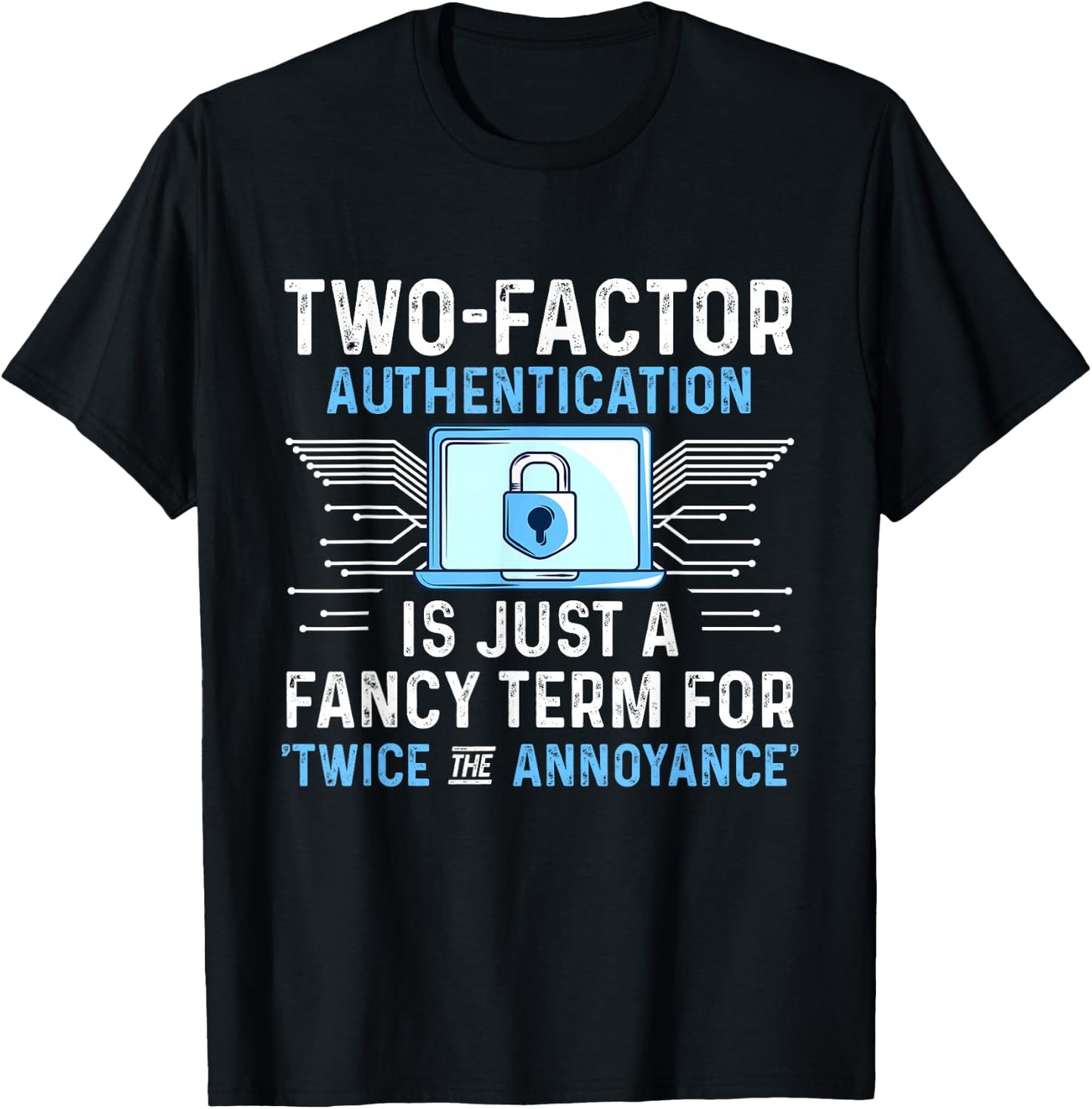 Cyber Security Expertise Hacking Cybercrime Tech Hacker T-Shirt - T-Shirt | Black
