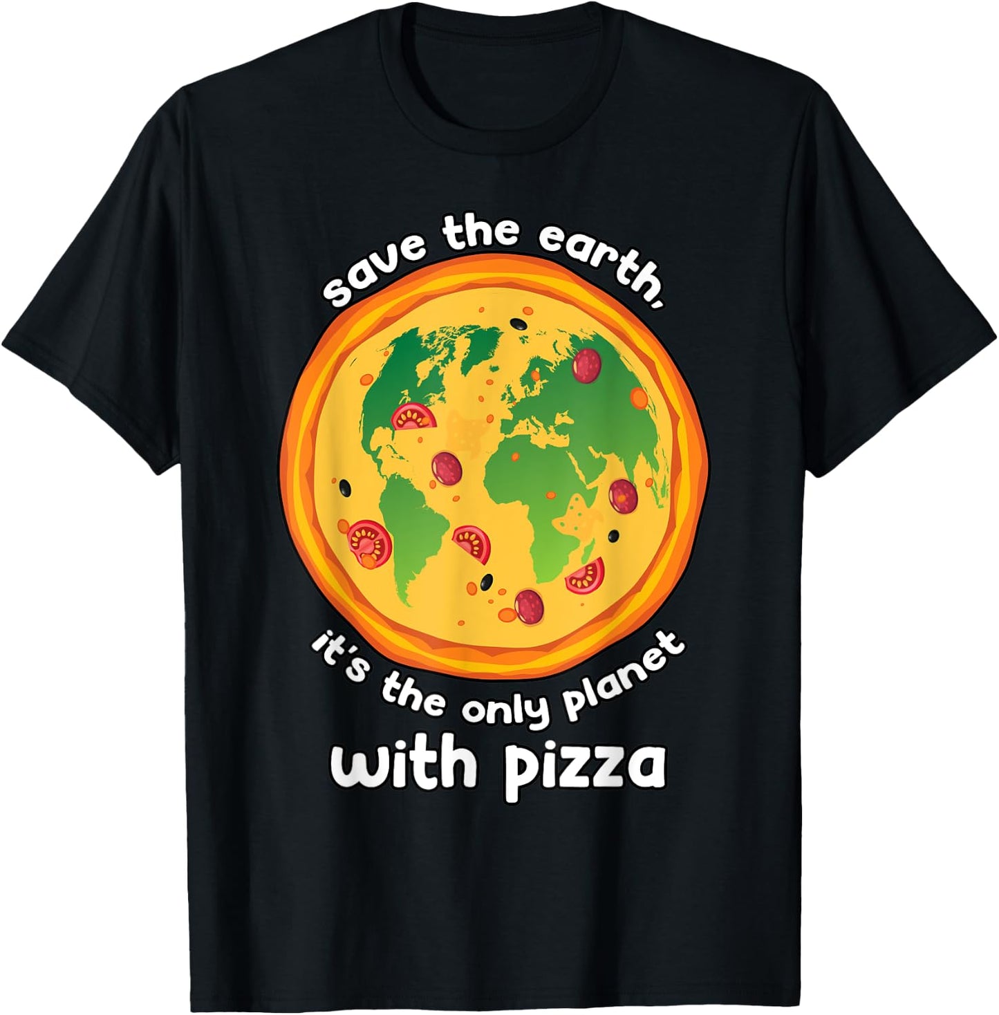 Mother Earth Eco Climate Change Pizza Lover Save the Planet T-Shirt - T-Shirt | Black