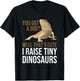 Bearded Dragon Gift Men Women Funny I Raise Tiny Dinosaurs Small T-Shirt - T-Shirt | Black
