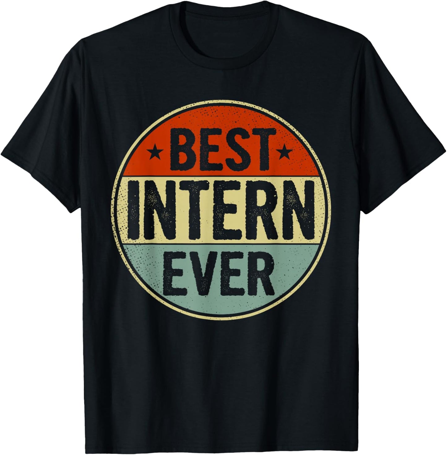 Best Intern Ever Retro Style Cool Birthday Gift Intern T-Shirt - T-Shirt | Black